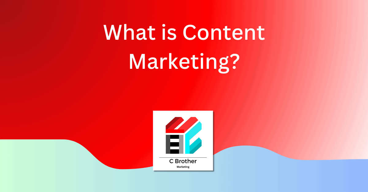 What is Content Marketing?