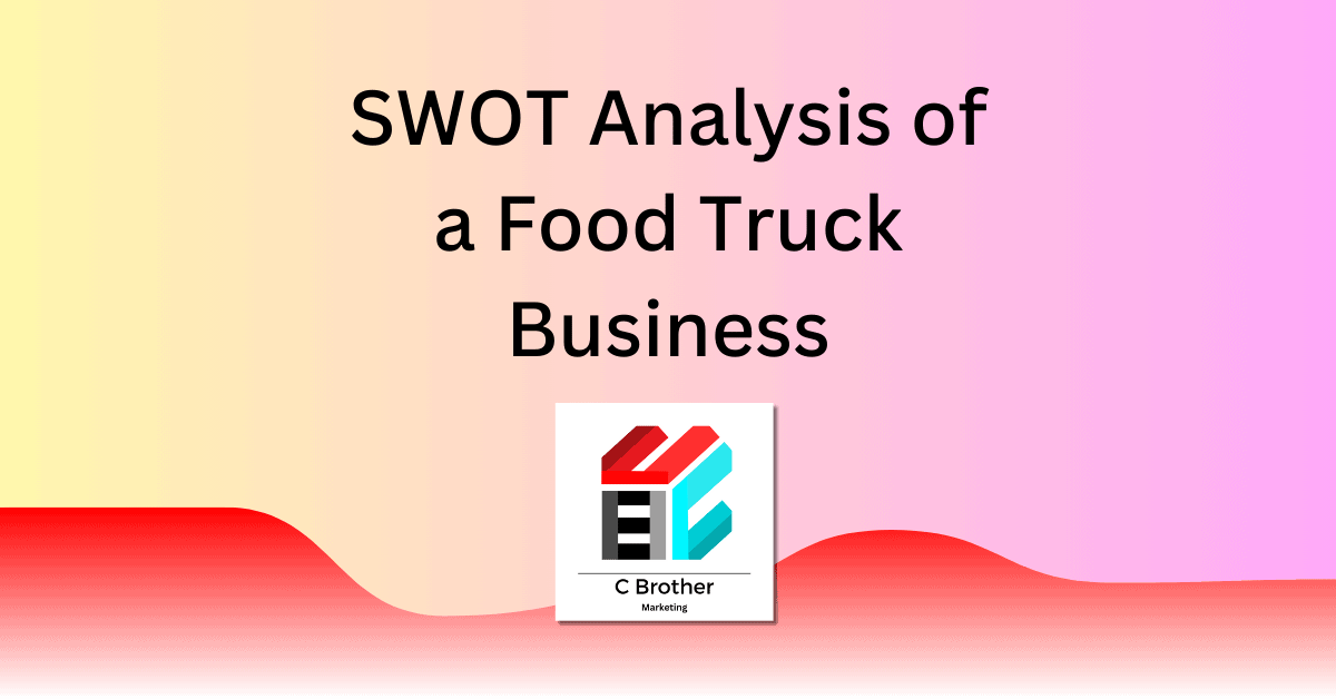 SWOT Analysis of a Food Truck Business